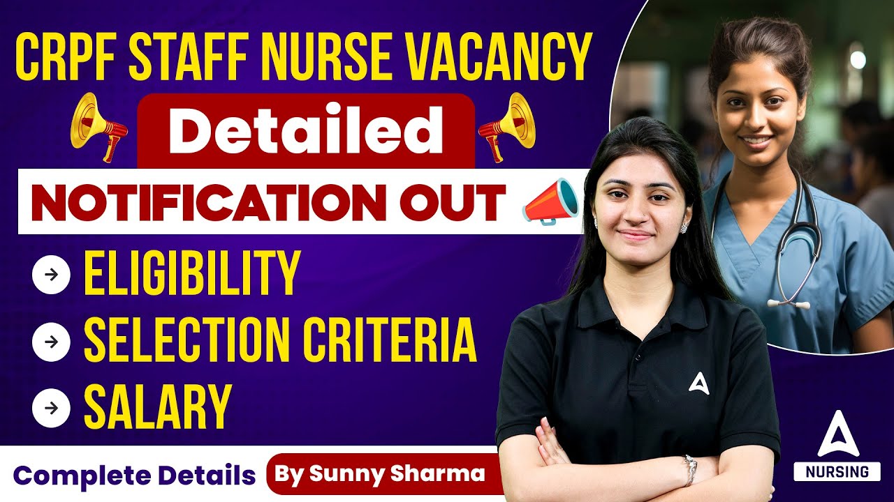 CRPF Staff Nurse Vacancy 2024 | CRPF Staff Nurse Notification 2024 | Complete Detailed