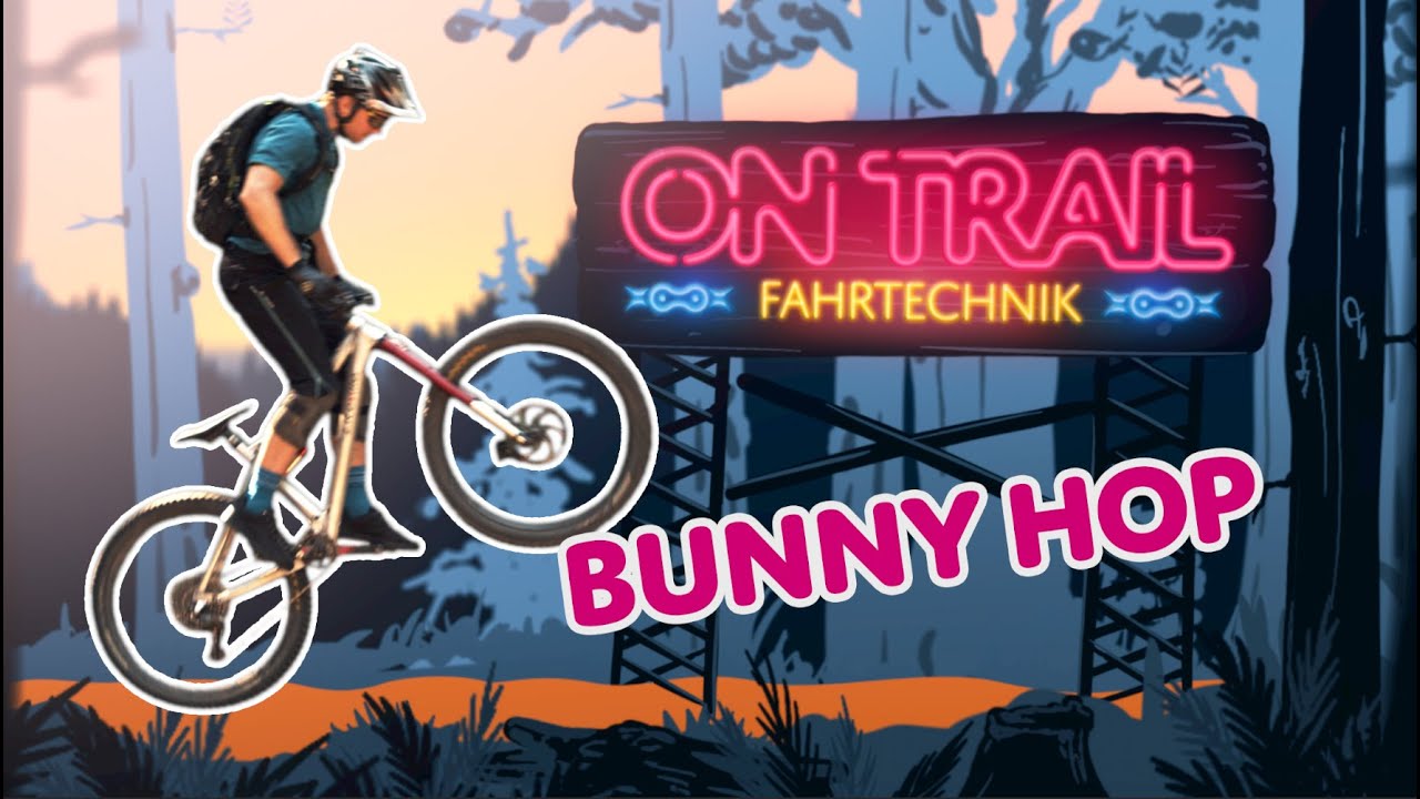 On Trail Fahrtechnik #2 - BUNNY HOP