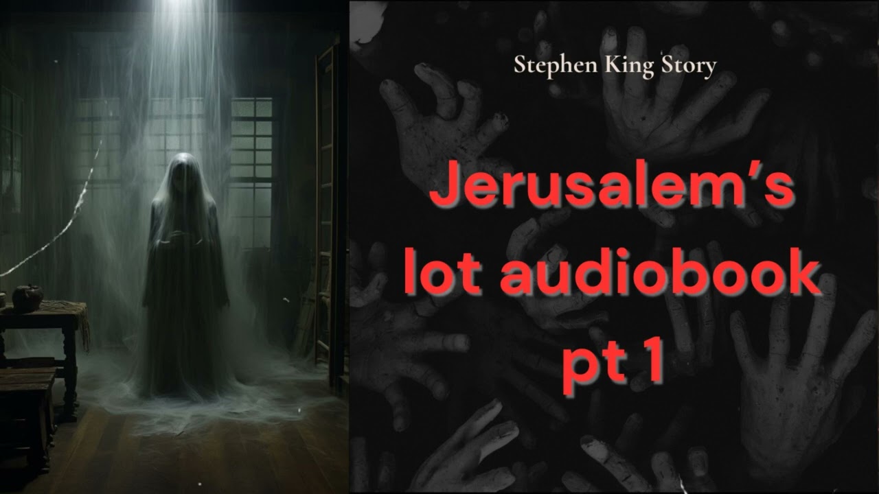 Jerusalem&rsquo;s lot audiobook pt 1 | Books of Stephen King