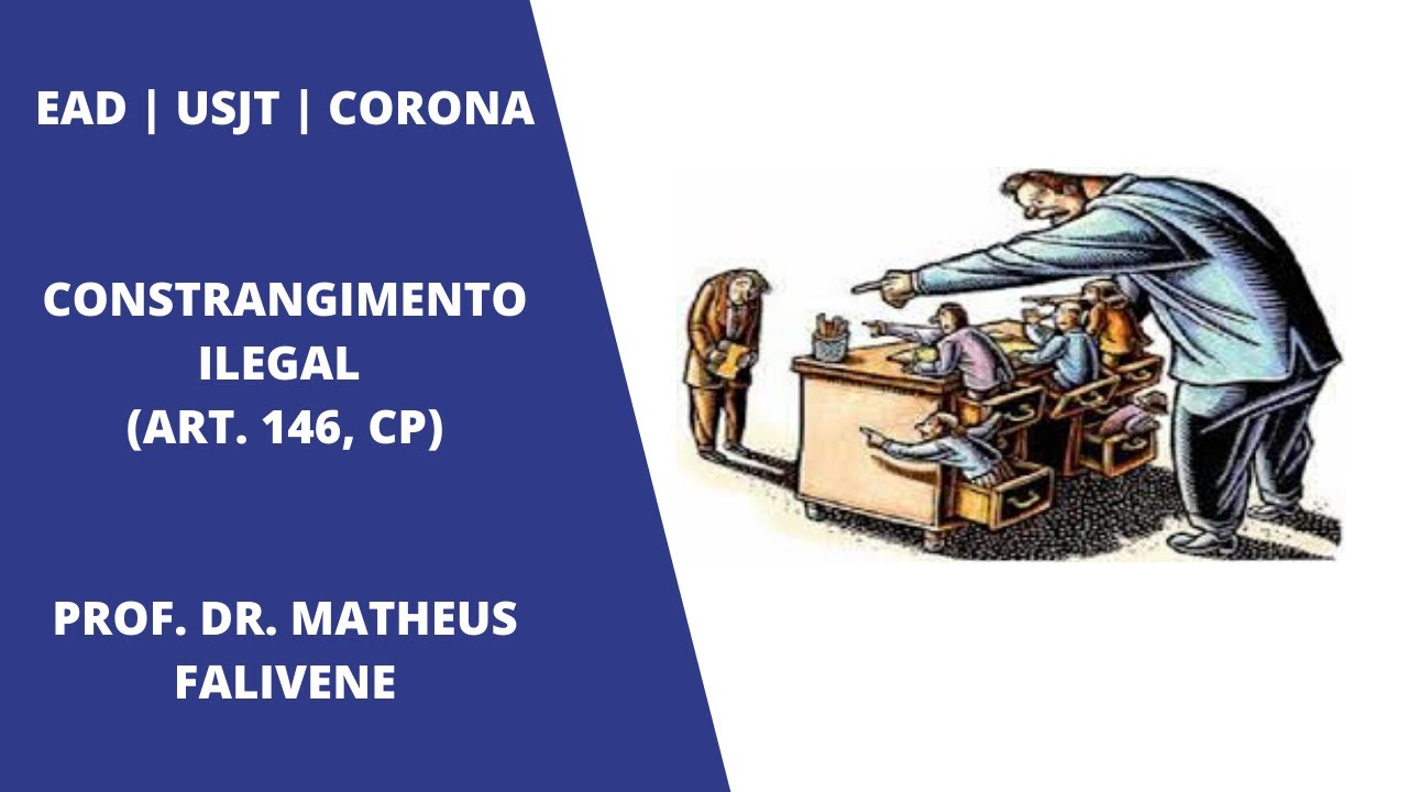 Constrangimento Ilegal (art. 146, CP) | EAD | USJT