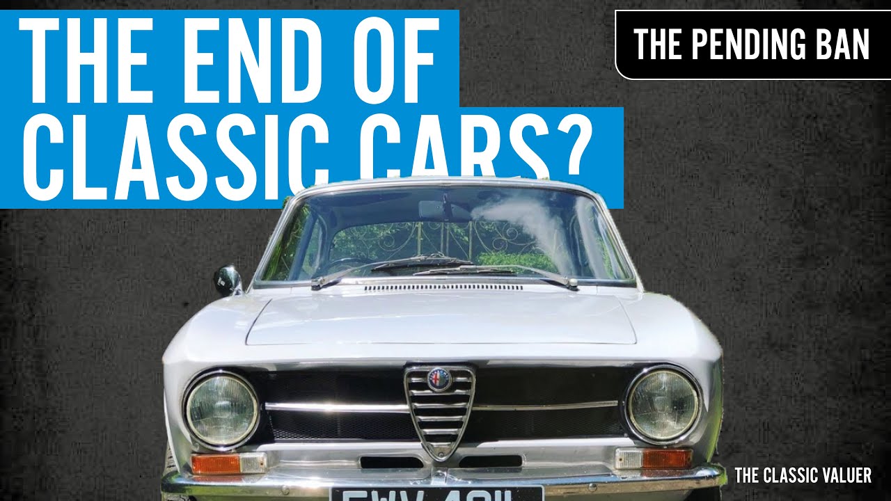 The End Of Classic Cars? What the 2030 Ban Will Mean Will You Still Be Able To Drive Your Classic?