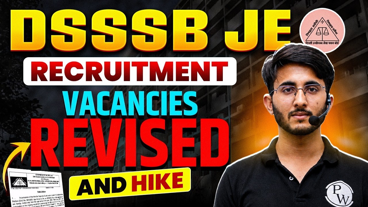 DSSSB JE 2026 Vacancy Revised 🚨 | New Vacancies, Salary Hike & Complete Official Update