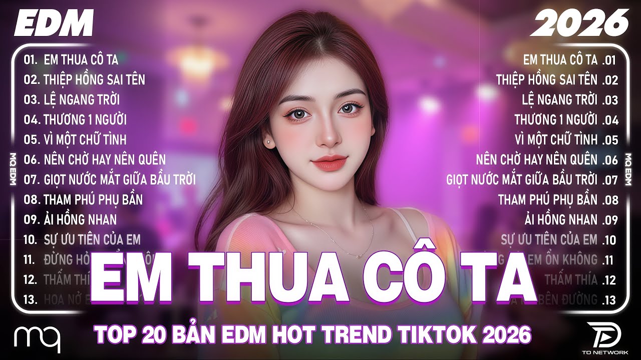 Em Thua Cô Ta Remix ♫ BXH Nhạc Trẻ Remix Hay Nhất 2025 - Top 15 Bản EDM Hot Trend Tiktok TRIỆU VIEW