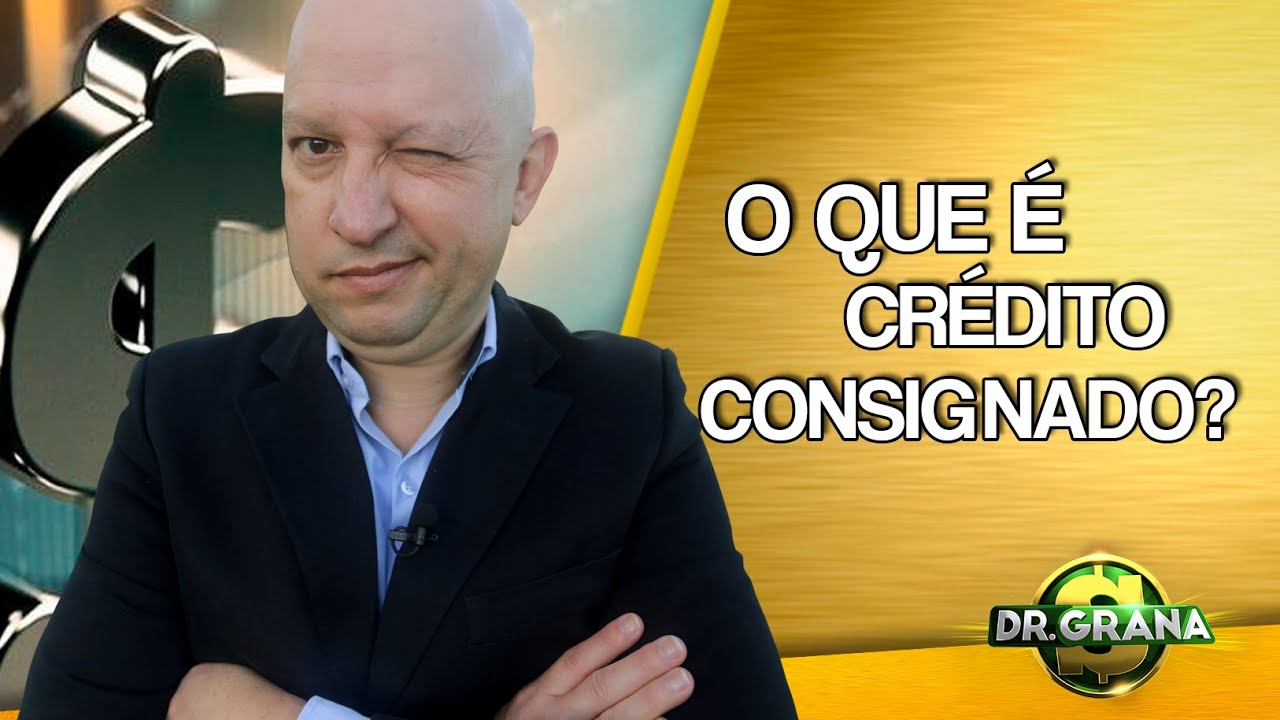 O que &eacute; Cr&eacute;dito consignado?