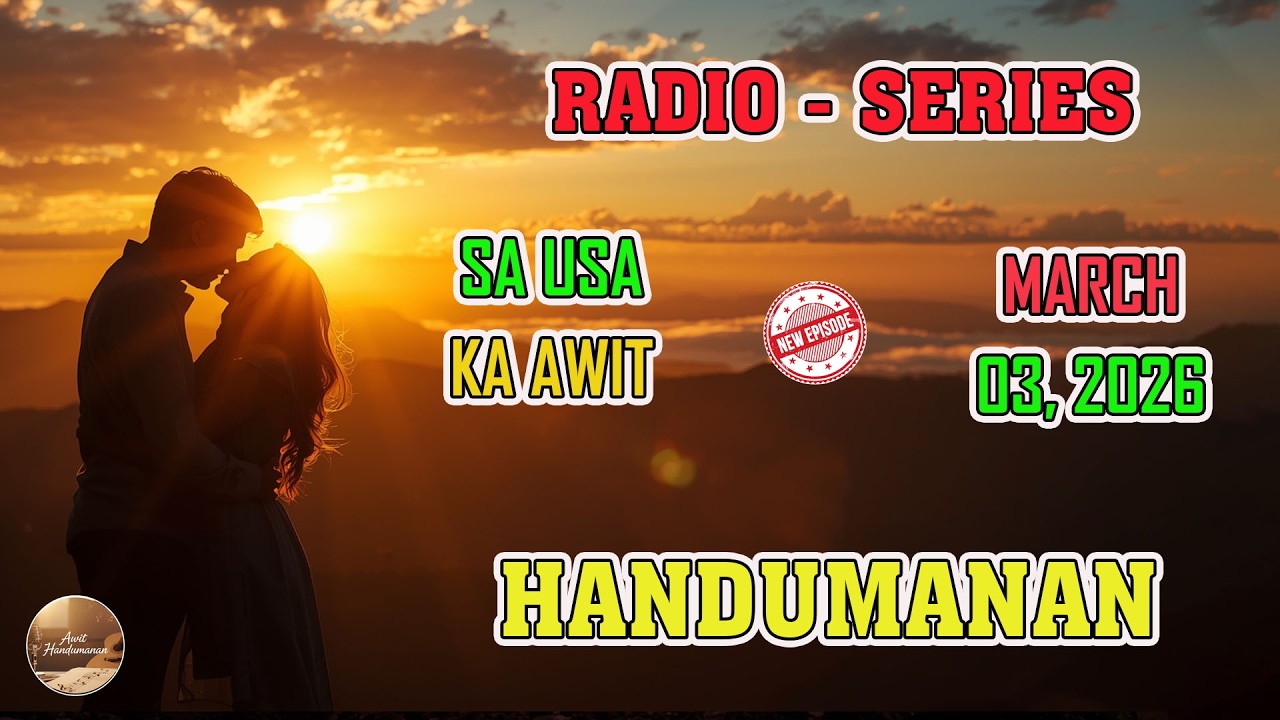 [FULL EPISODE] Handumanan sa Usa Ka awit. | MARCH 03, 2026 #awithandumanan