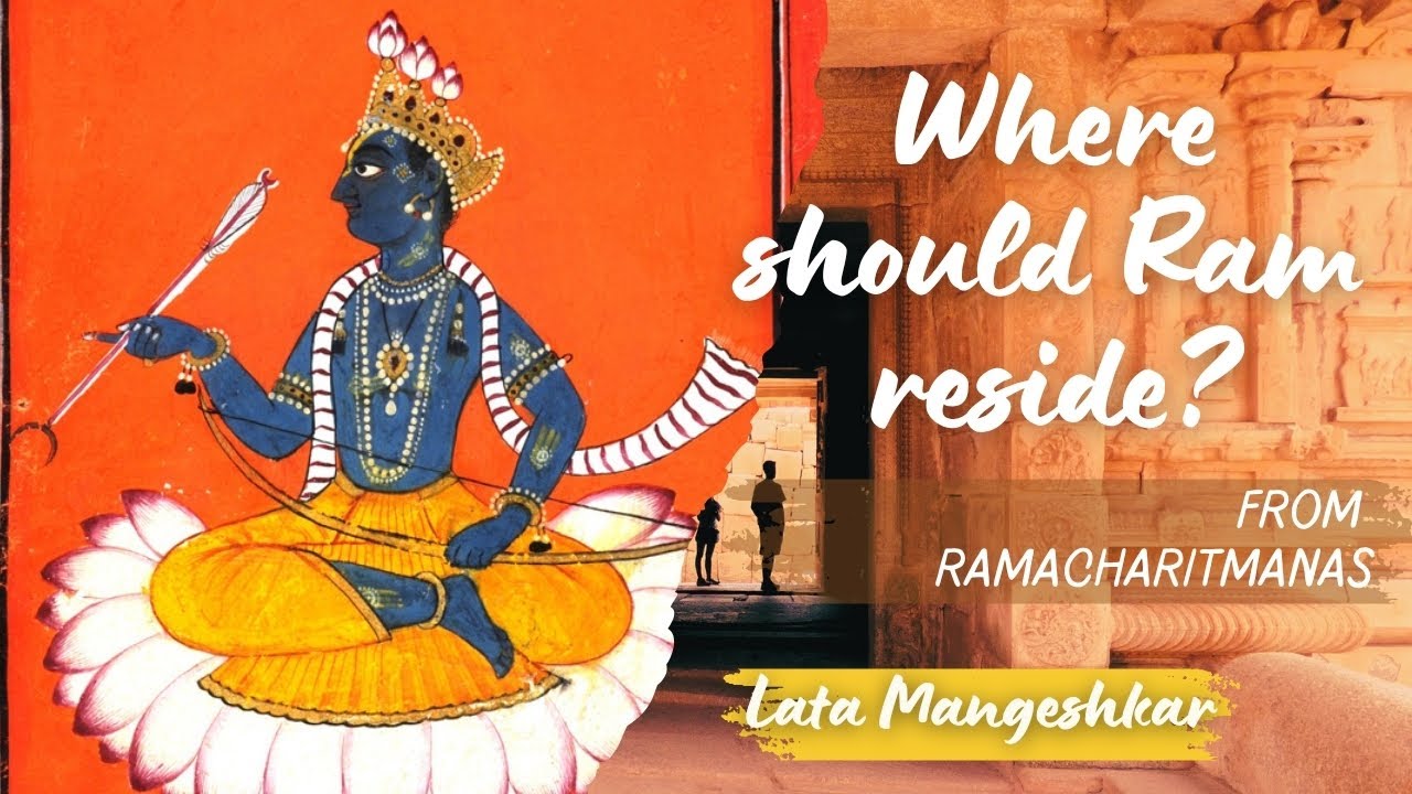 Where Should Ram Reside? Lata Mangeshkar | Ramacharitmanas | Bhakti | Sadhana |
