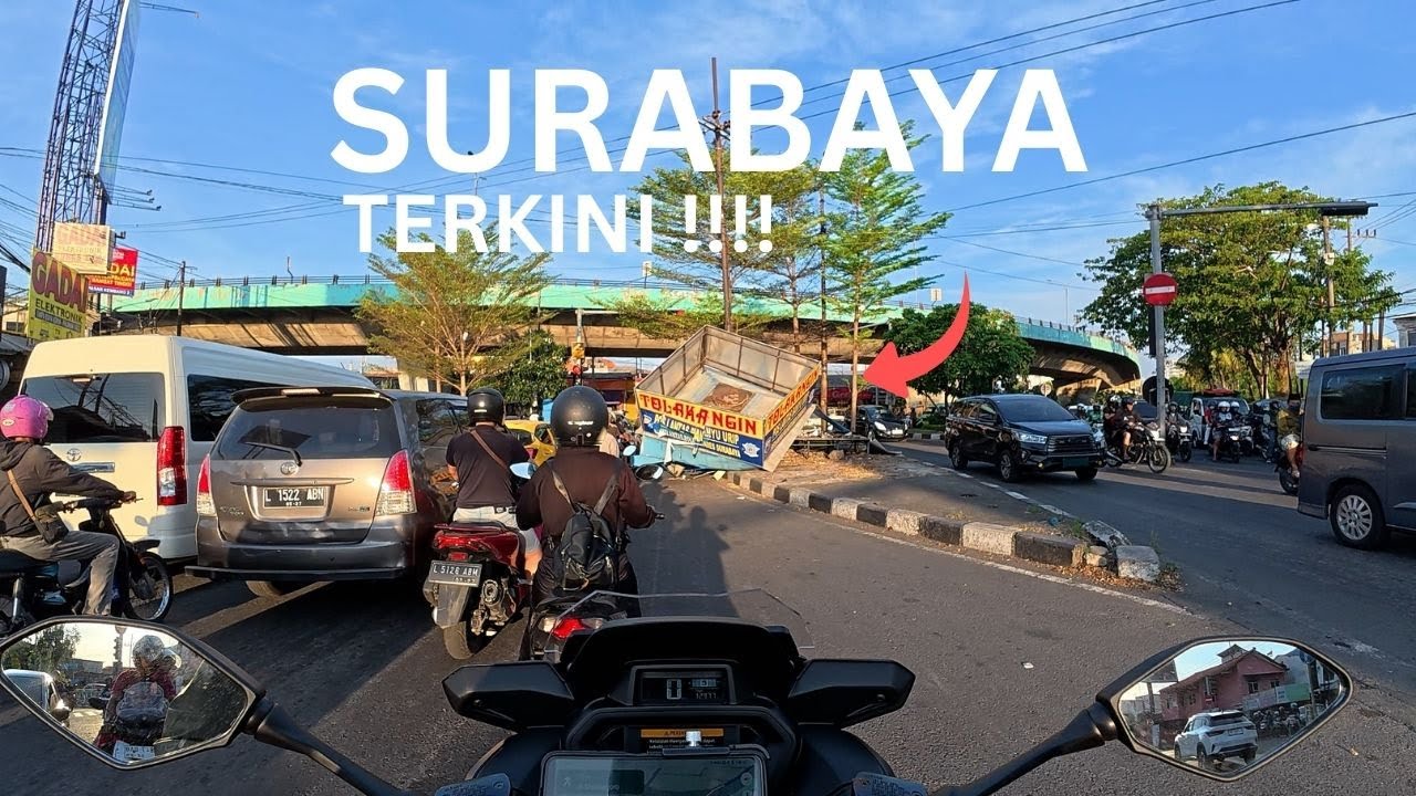 SURABAYA SAAT INI !!!
