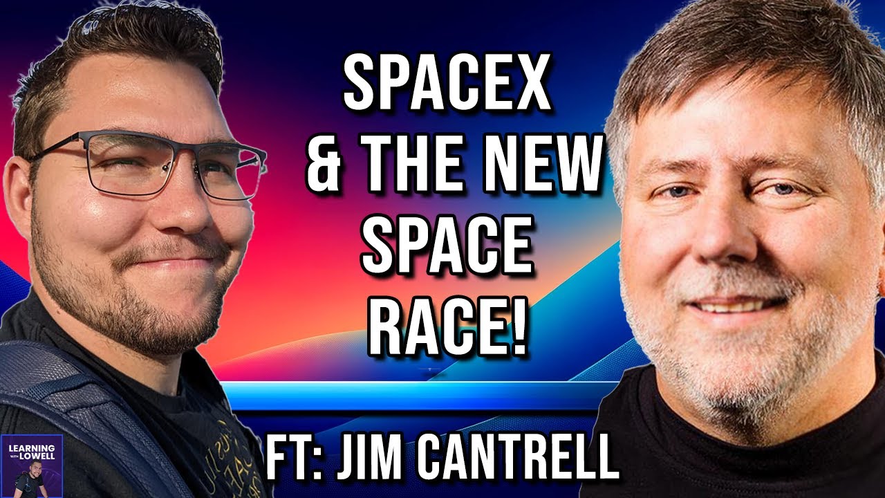 The New Space Race, SpaceX & Blue Origin Founding | Jim Cantrell: 165