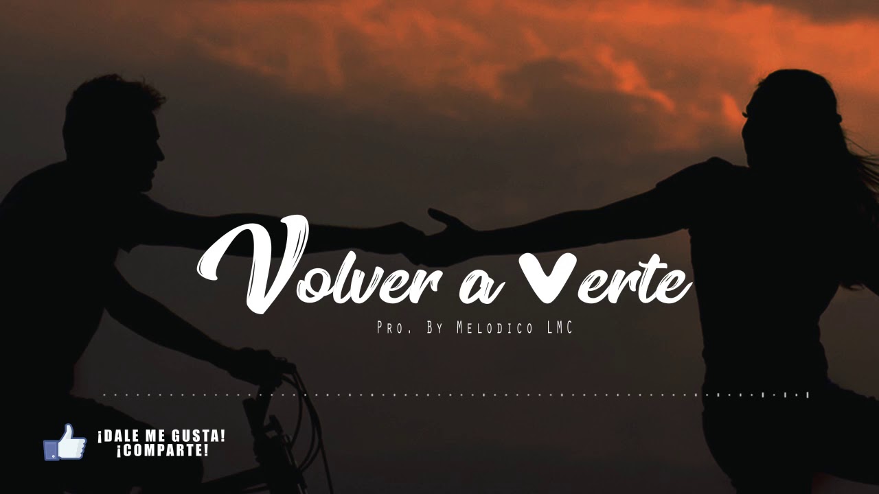 Volver a Verte - Pista de Reggaeton Beat 2018 #28 | Prod.By Melodico LMC