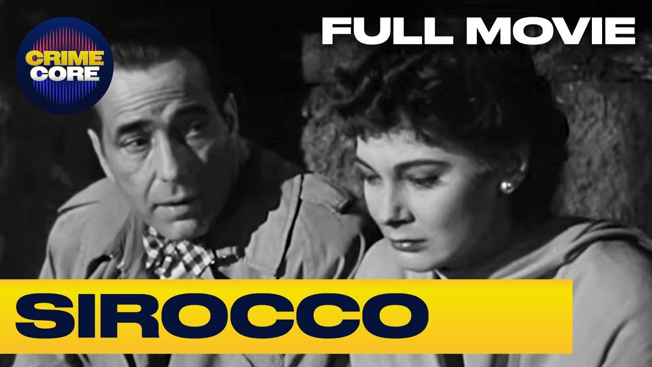 Sirocco | Ft. Humphrey Bogart | Full Movie | CrimeCore