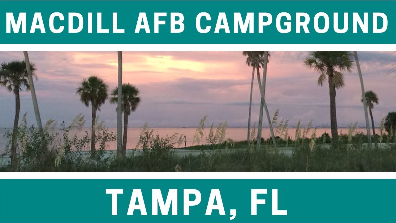 Campground Review MacDill Air Force Base Family Campground near Tampa, Florida