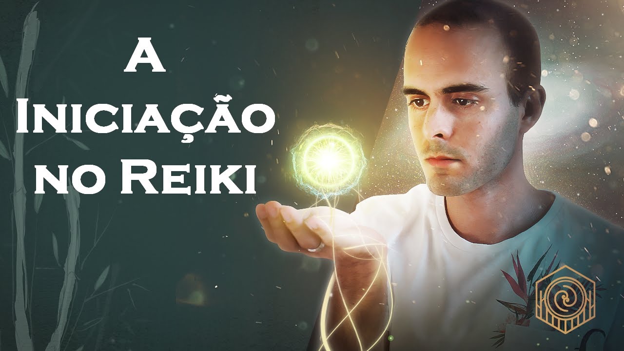 Como funcionam as Iniciações no Reiki [ O que é a Iniciação do Reiki ]