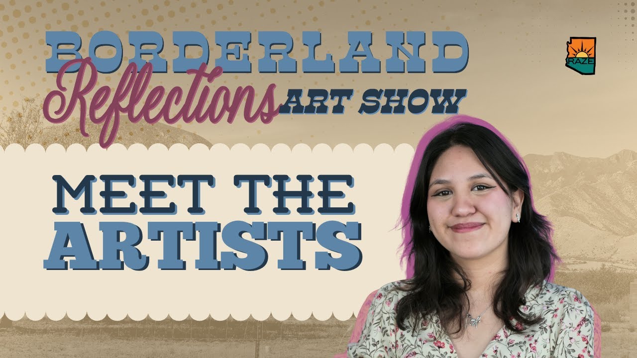Borderland Reflections Art Show: Meet Estefania Ramirez Toscano