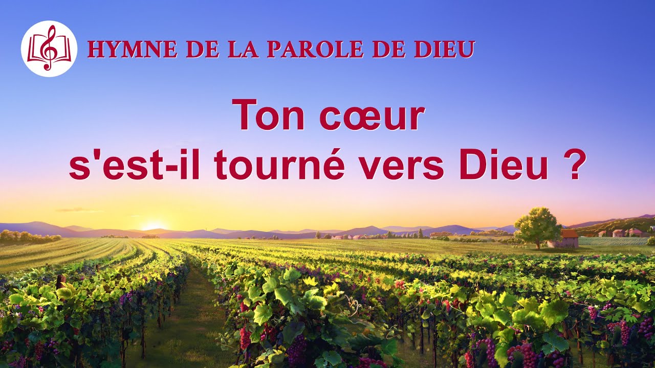Musique chrétienne « Ton cœur s'est-il tourné vers Dieu ? »