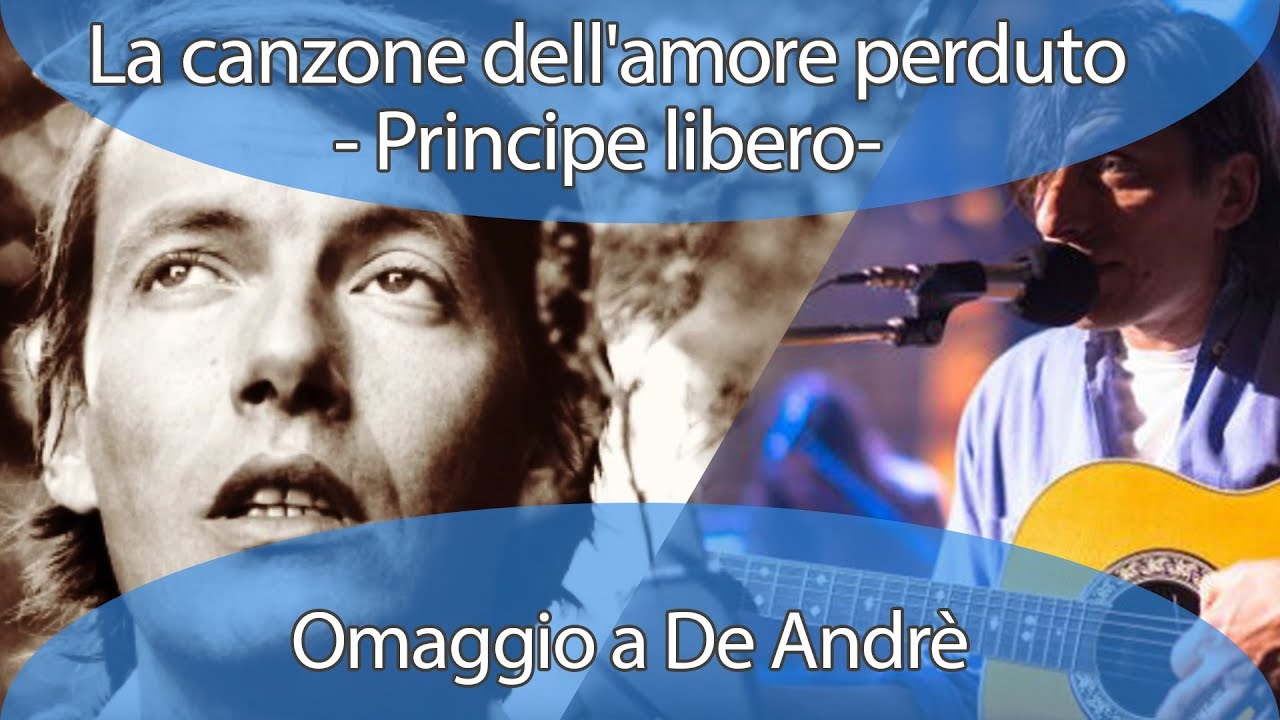 La canzone dell'amore perduto - Principe libero-Omaggio a De Andrè-(Mash up video by Romantic Retrò)