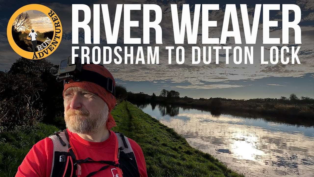 Run along the River Weaver from Frodsham to Dutton Lock | Weaver Way (9.75 miles)