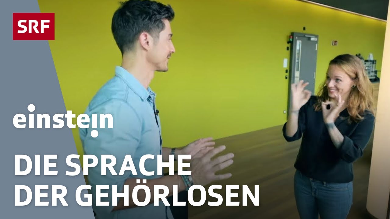 Gebärdensprache – die faszinierende Welt der Gehörlosen | Einstein | SRF Wissen