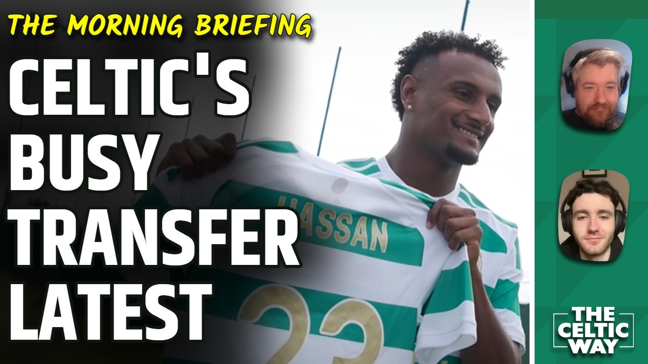 Последние трансферные новости Celtic | Хассан подписан, ждать ли ещё ДВОИХ до дедлайна УЕФА? | О&rsquo;...