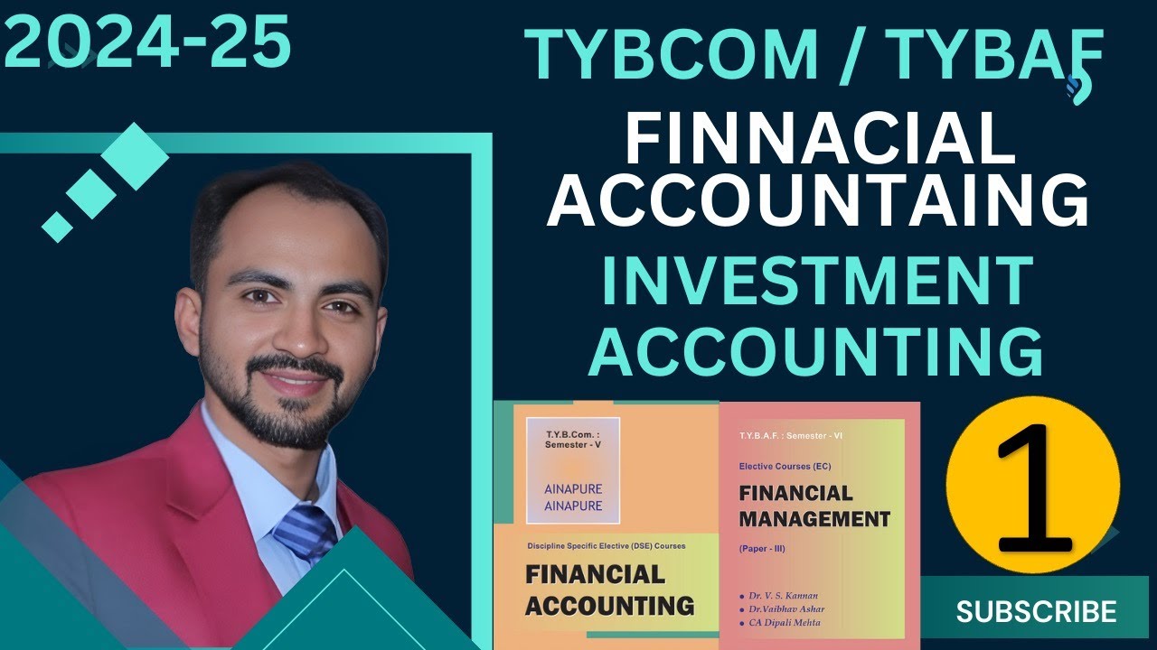 #1 TYBAF / TYBCOM | Investment Accounting Concept | Financial Accounts |sem 6 - sem 5| Siraj shaikh|