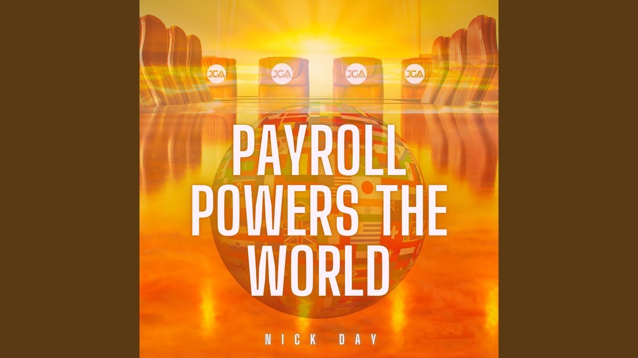 Payroll Powers the World!