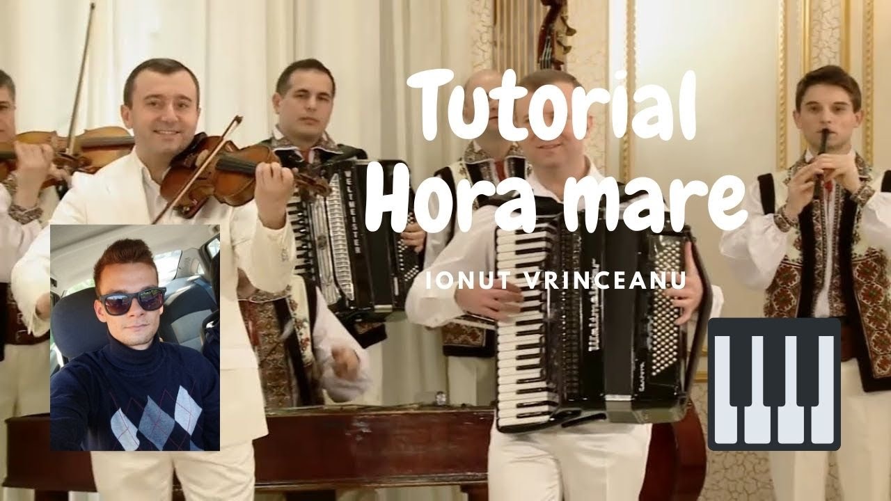 Tutorial - Hora mare (Frații Advahov)