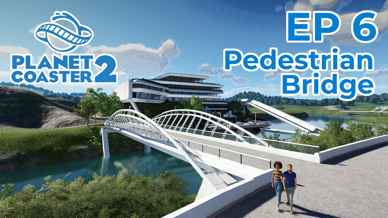 Planet Coaster 2 | Custom Pedestrian Foot Bridge | Episode 6 | Futuristic City | Landscaping