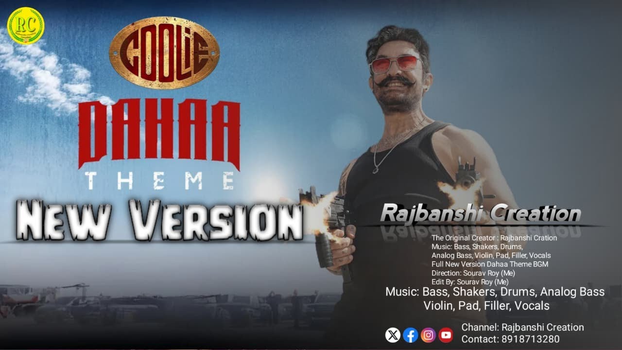 Dahaa Theme New Version | Coolie | Superstar Rajinikanth | Amir Khan | Lokesh | #Rajbanshi_Creation
