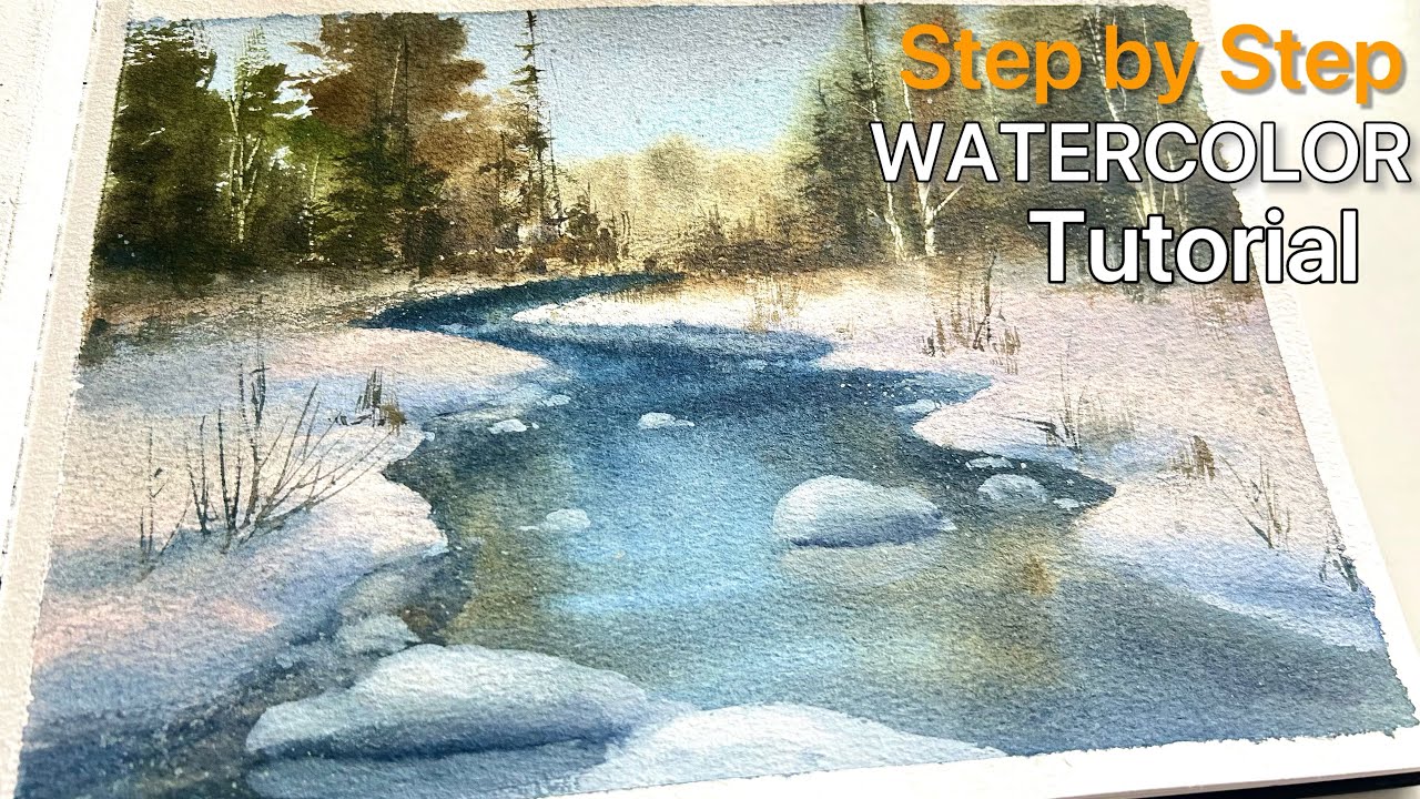Watercolor Winter Scene Tutorial: A Snowy River Landscape Step by Step