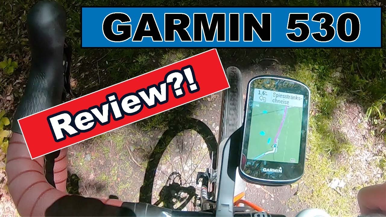 Quick and Dirty // Garmin 530 Navigation mal getestet und erklärt // Fahrradcomputer
