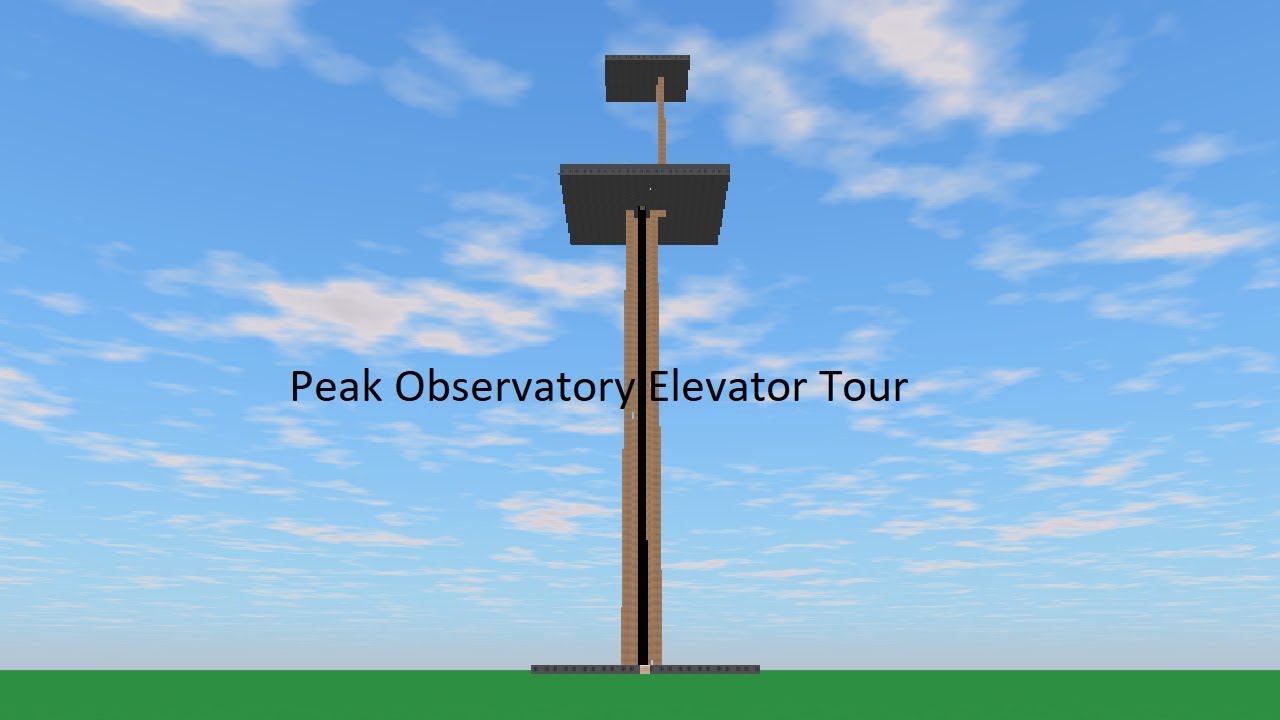 Tour of the Elevators @ Peak Observatory