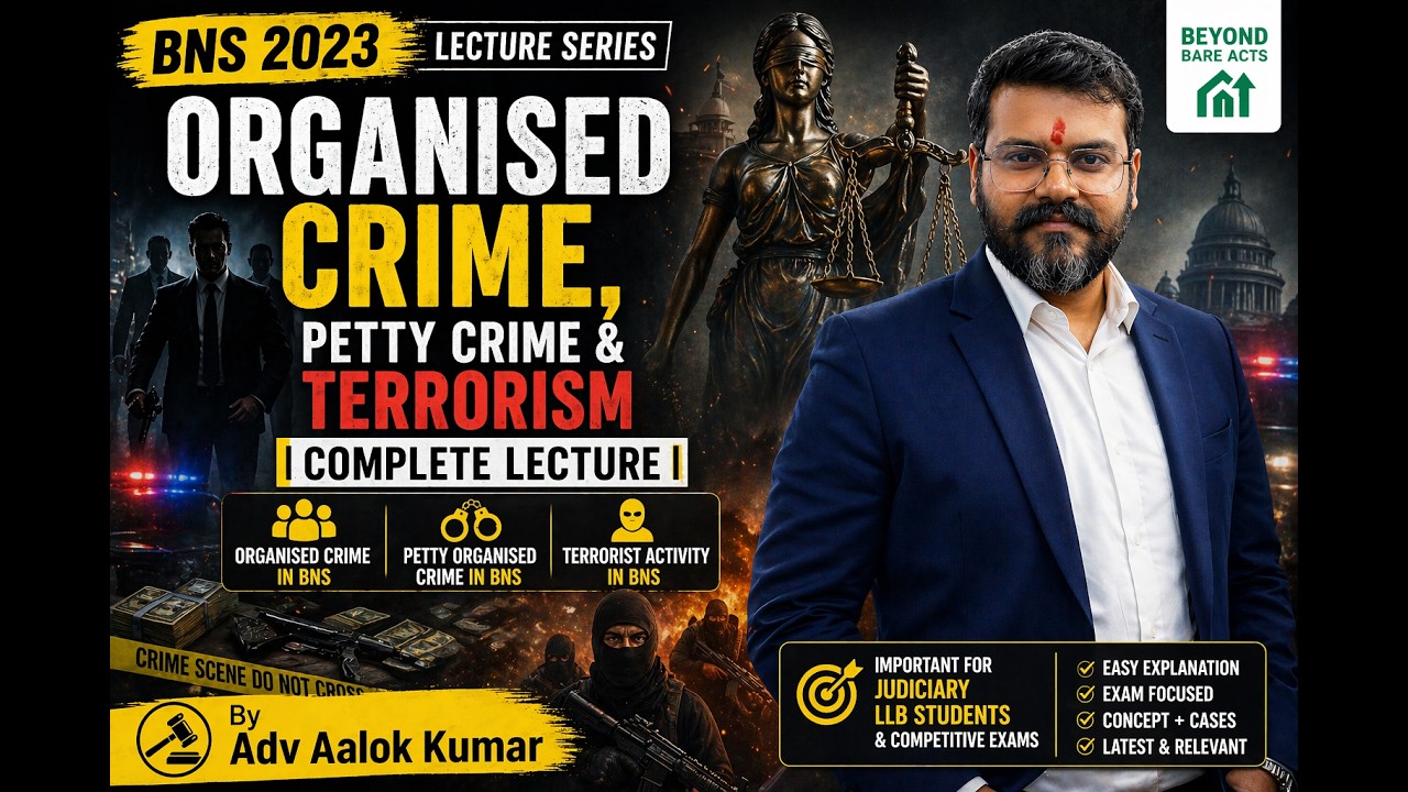 BNS 2023: Organised Crime, Petty Crime & Terrorist Act | Complete Lecture