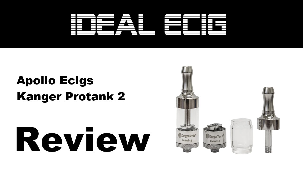 Kanger Protank 2 - Apollo Ecigs Review
