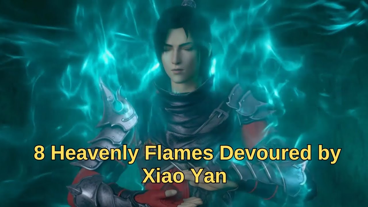 8 Heavenly Flames Devoured by Xiao Yan