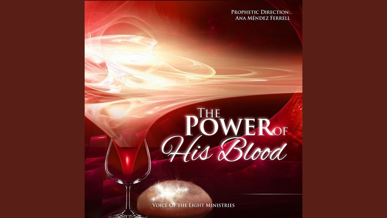 The Power of His Blood