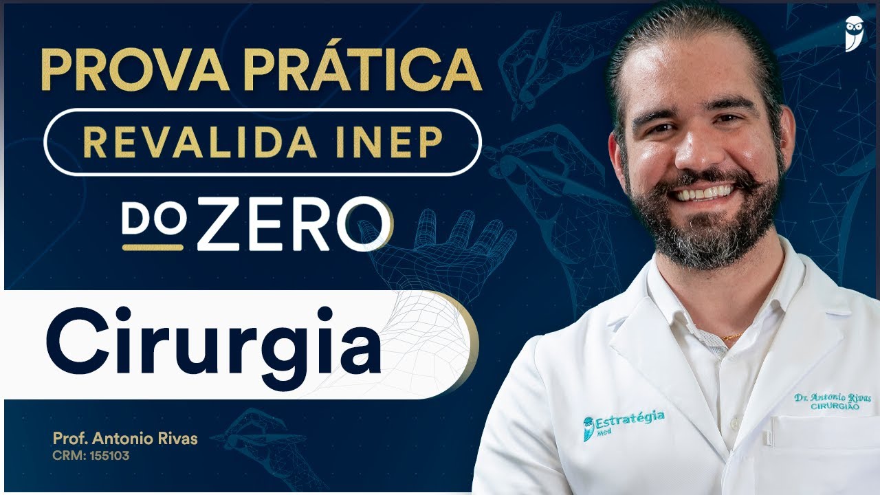 Aula de Cirurgia para a Prova Prática Revalida INEP do Zero
