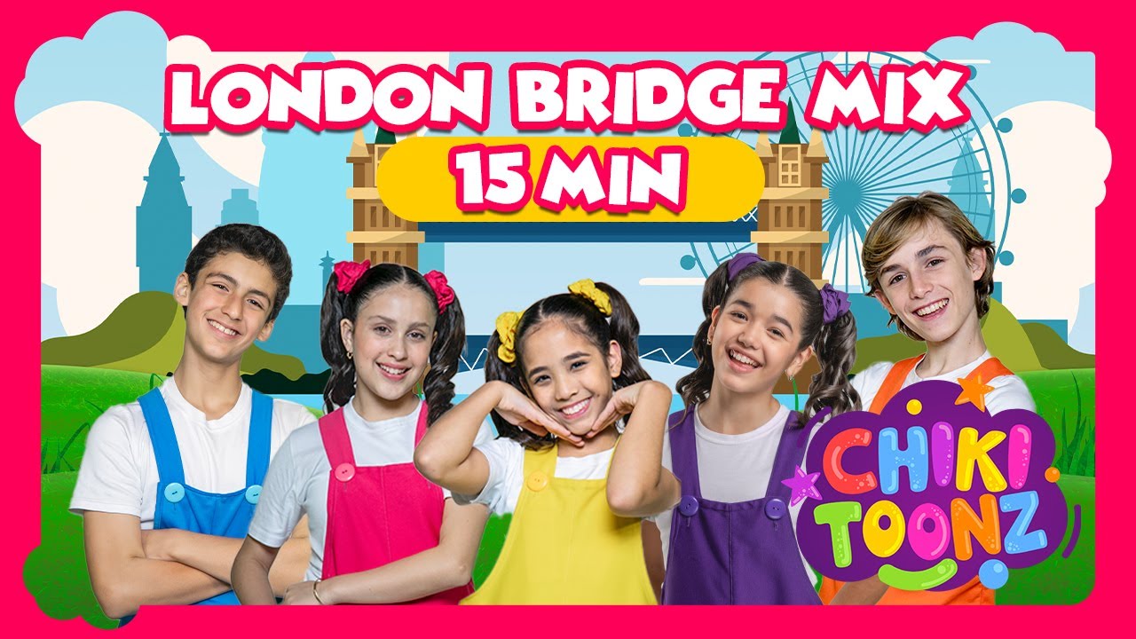 London Bridge and More Songs |  @ChikiToonz  | Children's songs #song #kidsvideo