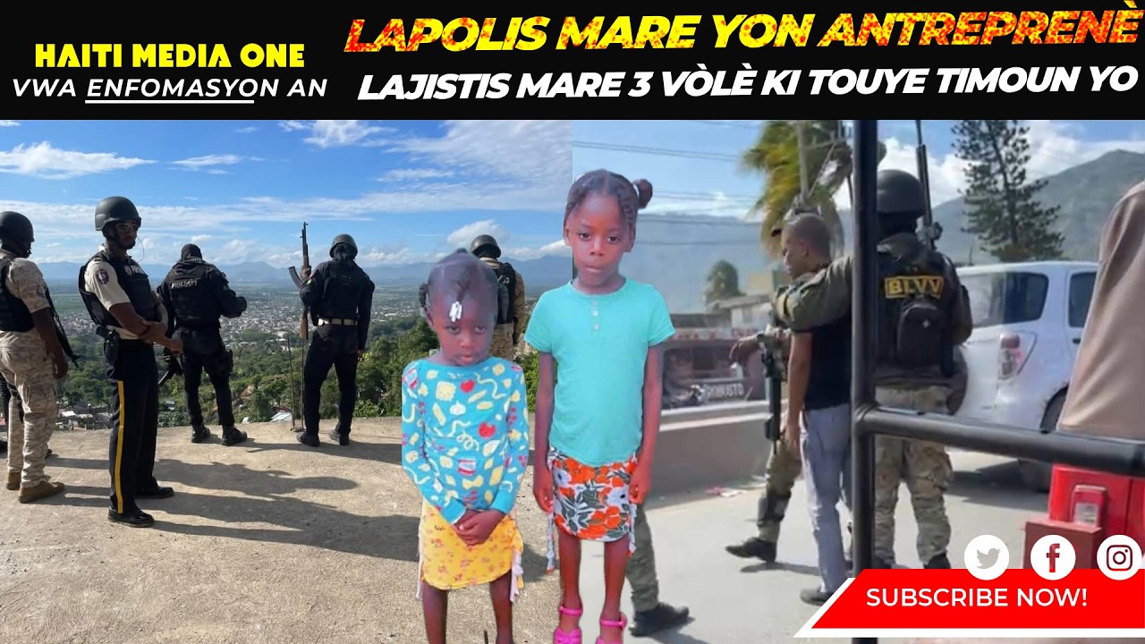 Lapolis Mare Yon Antreprenè Anba Kòd, Lajitis Mare 3 Vòlè Kite Touye Timoun Yo