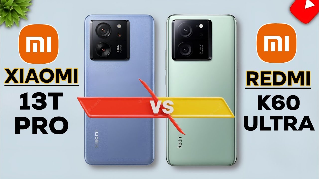 Xiaomi 13T Pro Vs Redmi K60 Ultra