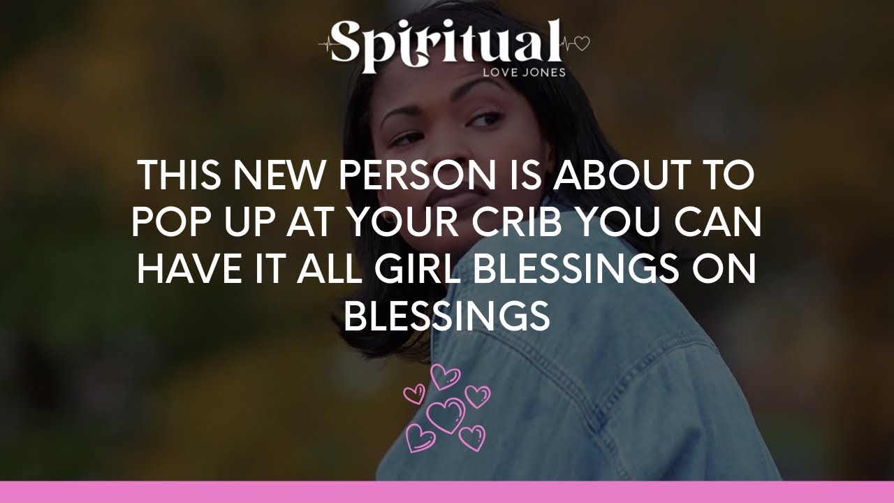 ✨THIS NEW PERSON IS ABOUT TO POP UP AT YO CRIB 👀 U CAN HAVE IT ALL GIRL 😌 BLESSINGS ON BLESSINGS