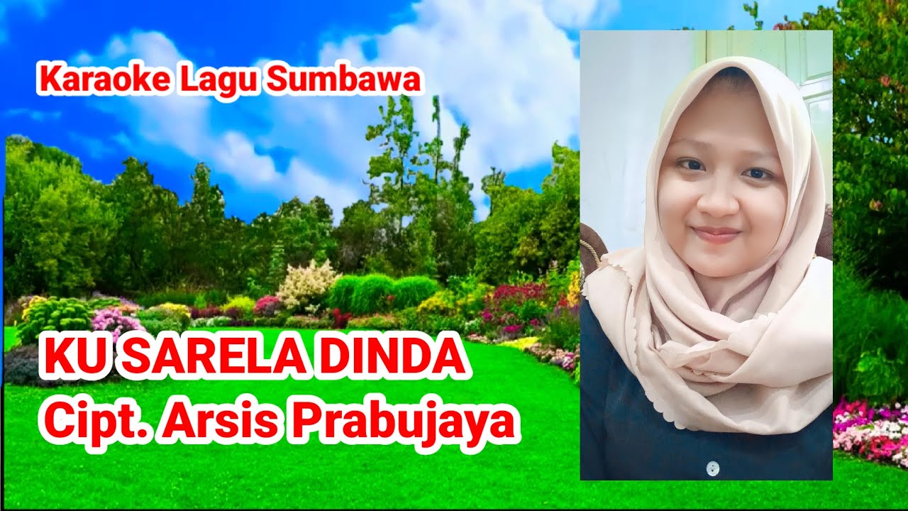 KARAOKE LAGU SUMBAWA JUDUL KUSARELA DINDA KARYA ARSIS PRABUJAYA @epjbulaeng 