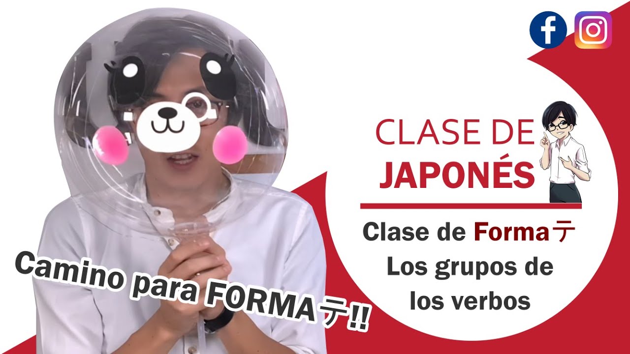 Clase de Formaテ/TE(テ形) Vol.01: ¿Cuáles son los grupos de los verbos en japonés?