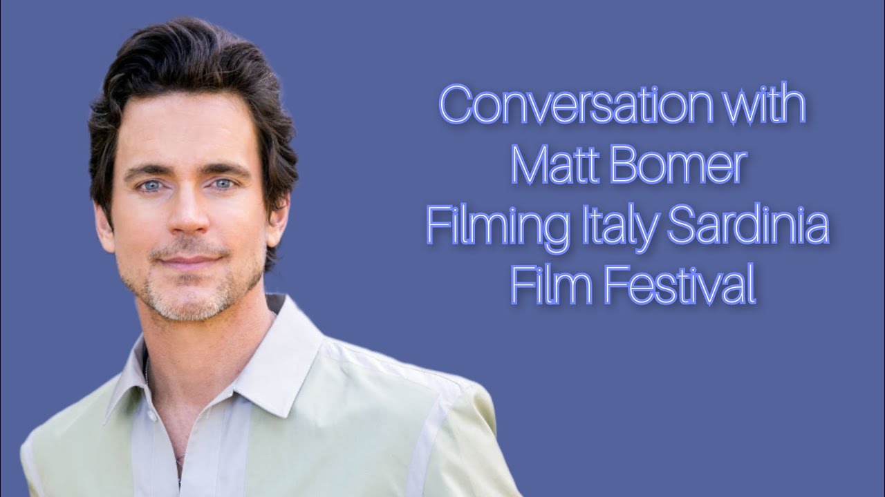 Filming Italy Sardinia film festival - Conversation with Matt Bomer