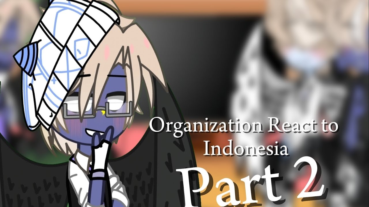 𝐎𝐫𝐠𝐚𝐧𝐢𝐳𝐚𝐭𝐢𝐨𝐧 𝐑𝐞𝐚𝐜𝐭 𝐓𝐎 𝐢𝐧𝐝𝐨𝐧𝐞𝐬𝐢𝐚 🇮🇩  | 𝐏𝐚𝐫𝐭 𝟐 | 𝐍𝐞𝐰 𝐌𝐨𝐝𝐞𝐥𝐬