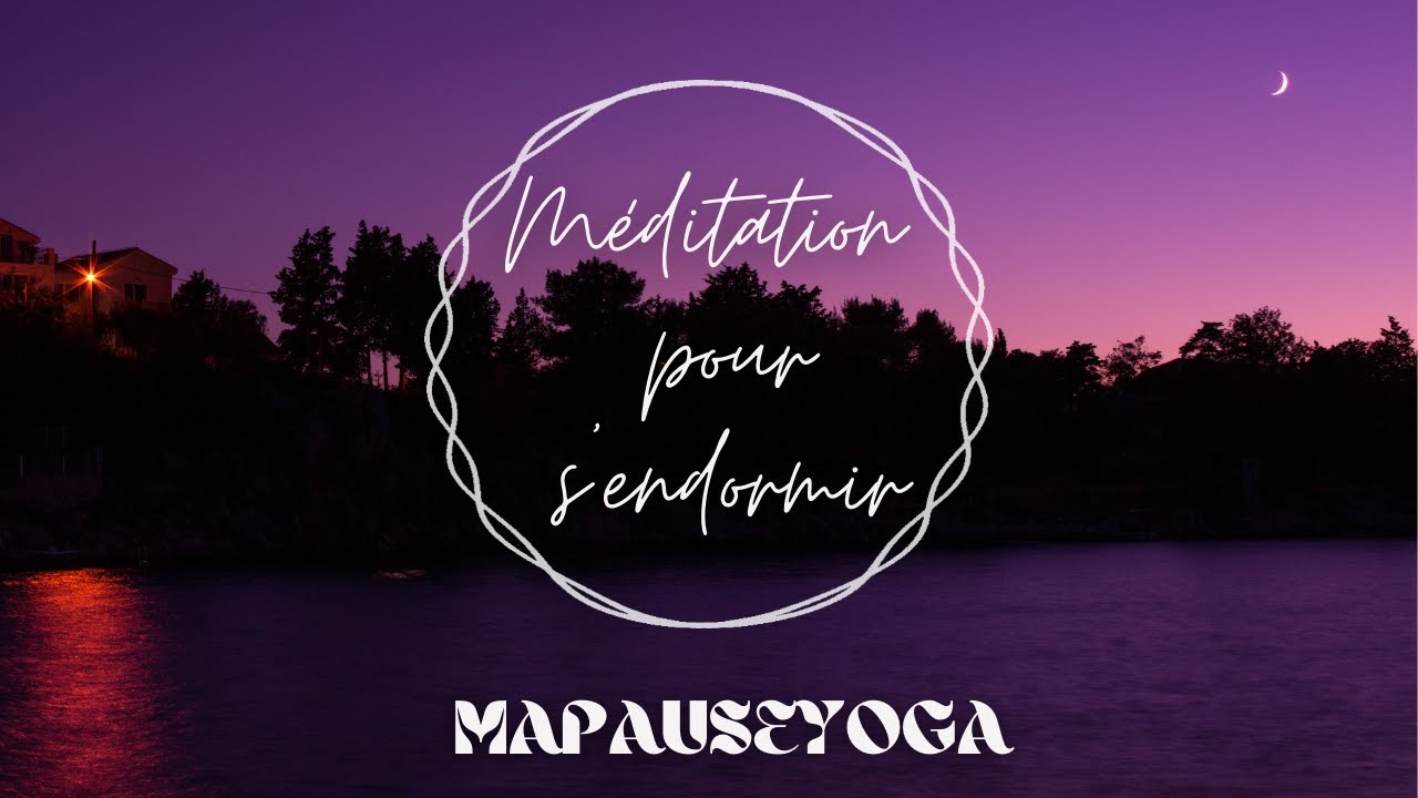 Méditation pour s'endormir facilement et rapidement