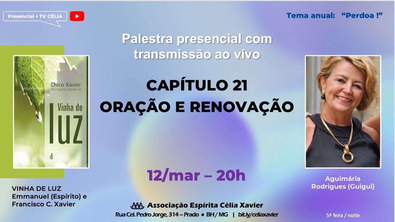 LIVRO VINHA DE LUZ CAPÍTULO 21 ORAÇÃO E RENOVAÇÃO 12/03/26