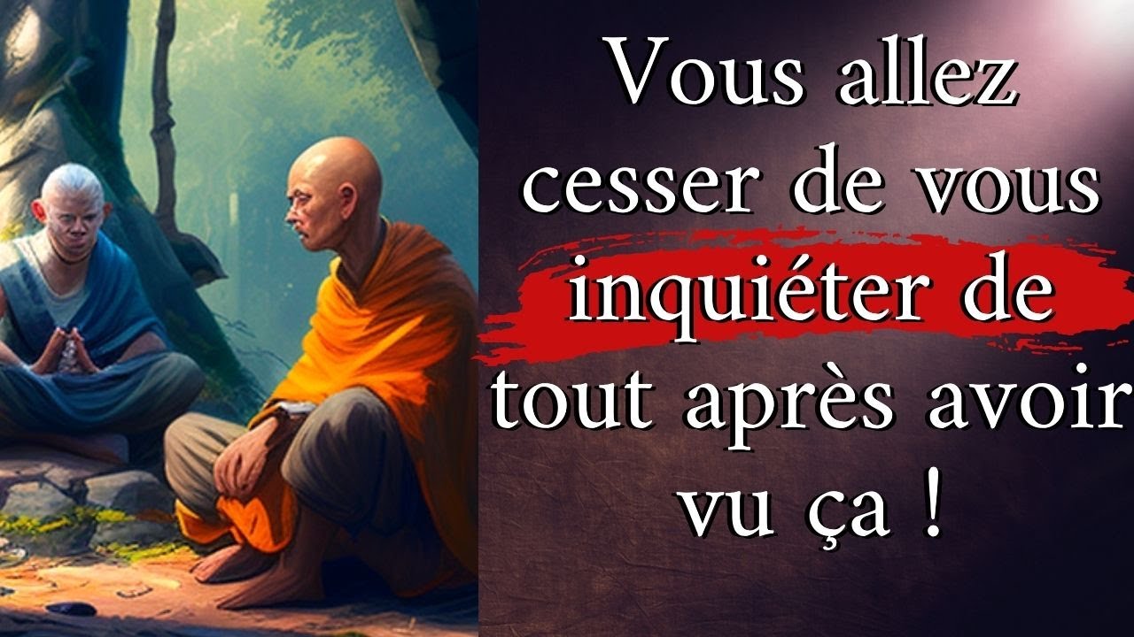Arrêter De S'inquiéter Pour Tout ! Et Devenir ENFIN Heureux, Enseignement de Bouddha