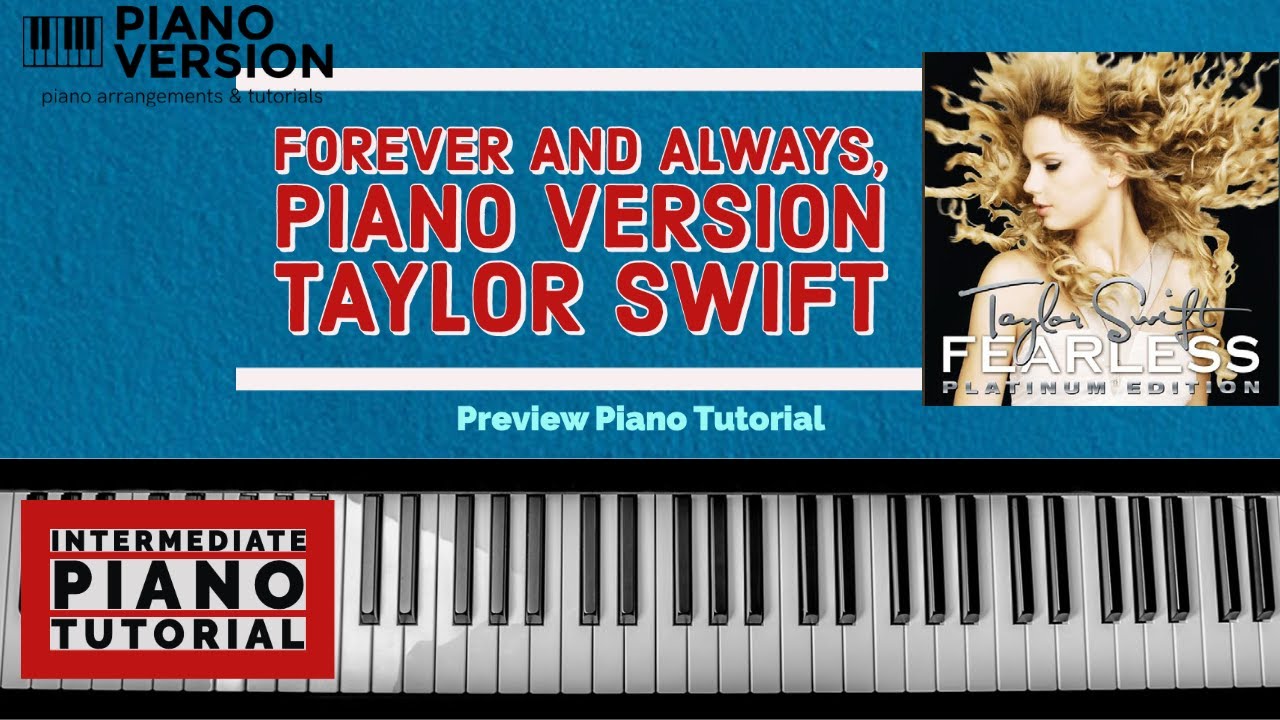 How to Play FOREVER AND ALWAYS by Taylor Swift, PREVIEW piano tutorial