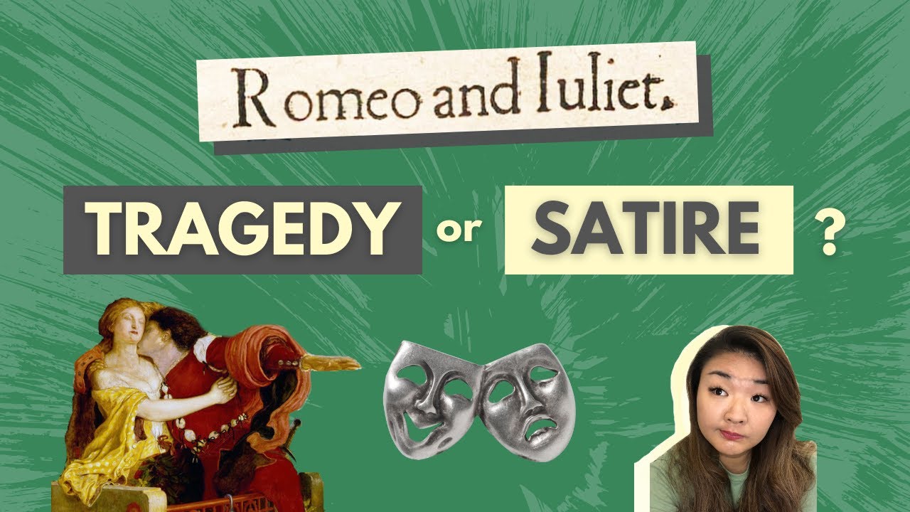 Is Romeo and Juliet tragedy or satire? | Top grade GCSE analysis