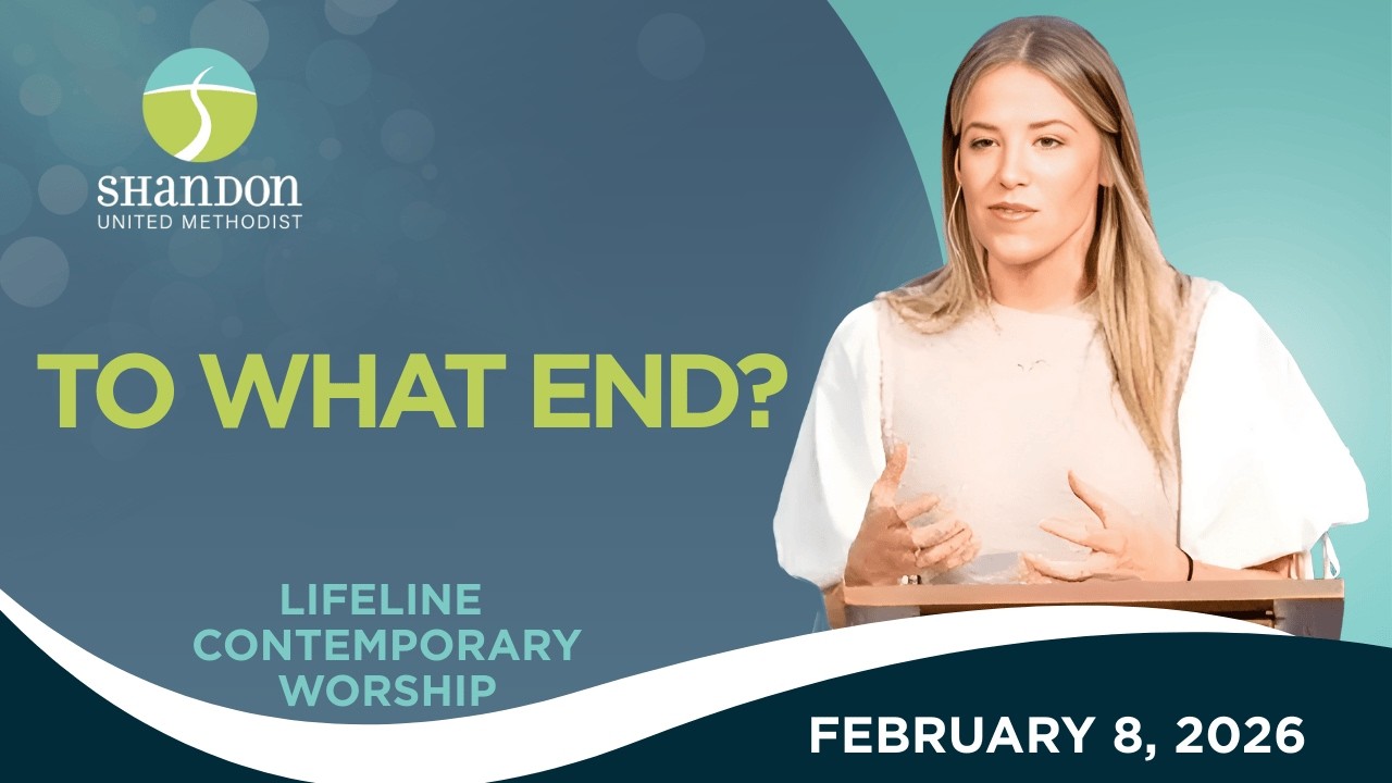 To What End? | LifeLine Contemporary Service | Columbia SC