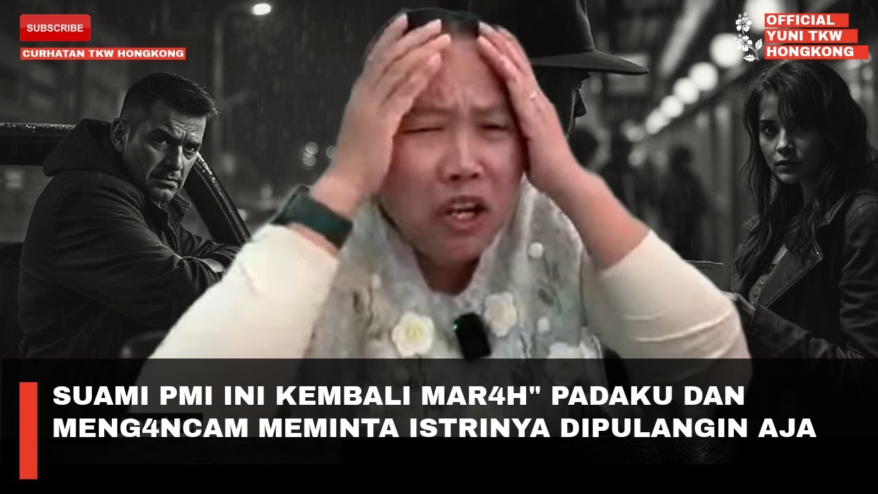 SUAMI PMI INI KEMBALI MAR4H